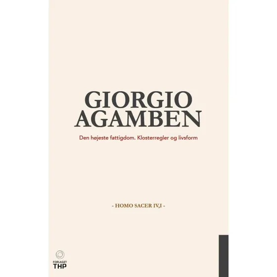Giorgio Agamben: Den højeste fattigdom - Klosterregler og livsform