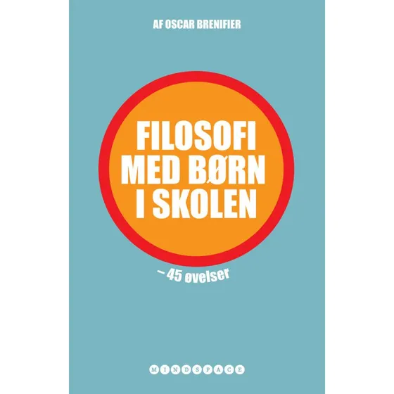 Oscar Brenifier: Filosofi med børn i skolen