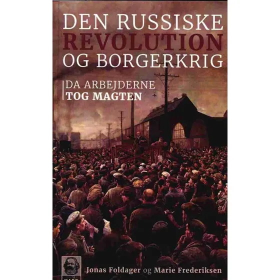 Den Russiske Revolution og Borgerkrig - Jonas Foldager & M. Frederiksen
