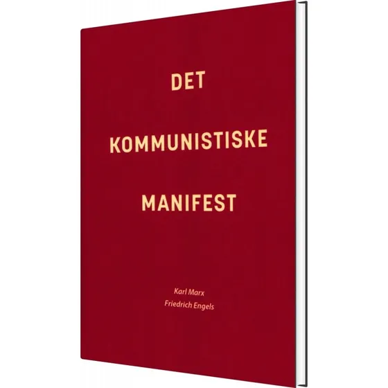 Karl Marx: Det Kommunistiske Manifest - Forlaget Marx