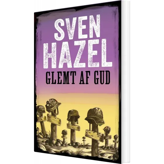 Sven Hazel - Glemt Af Gud - Bog (Mha Books)
