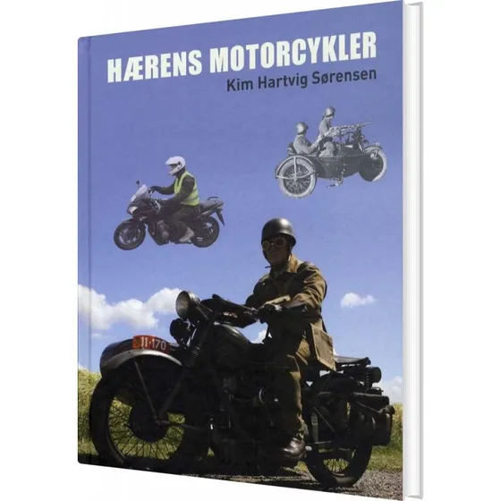 Hærens Motorcykler af Kim Hartvig Sørensen - Bog