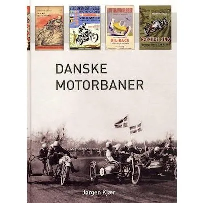 Danske Motorbaner - Jørgen Kjær - Bog