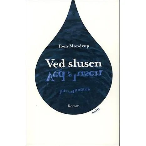 Ved slusen - Iben Mondrup (Bog)