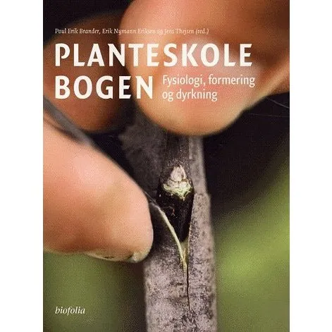 Planteskolebogen - Jens Thejsen & Poul Erik Brander