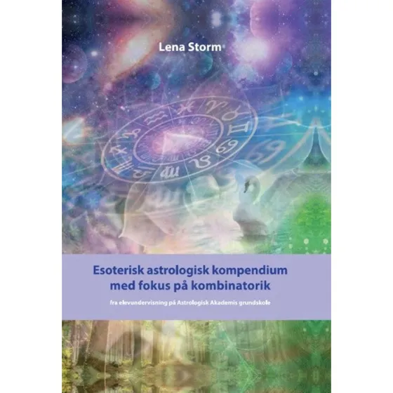 Esoterisk astrologisk kompendium - Lena Storm - Bog