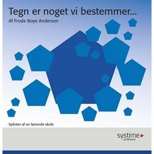 Tegn er noget vi bestemmer - Frode Boye Andersen - Bog