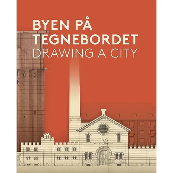 Byen på Tegnebordet - Drawing a City