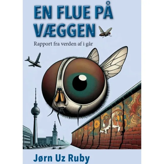 En flue på væggen af Jørn Uz Ruby