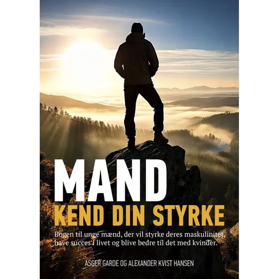 Mand kend din styrke - Asger Garde & Alexander Kvist Hansen