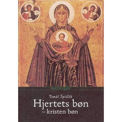 Hjertets bøn af Tomás Spidlík - Bog