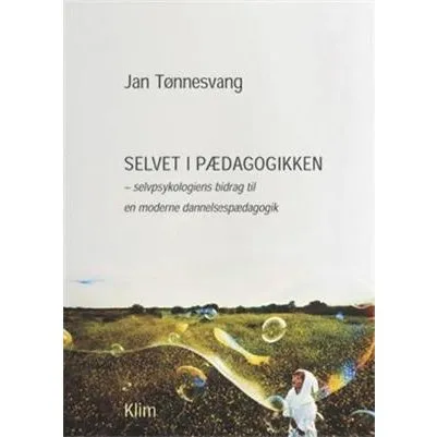 Selvet i pædagogikken - Jan Tønnesvang (Bog)