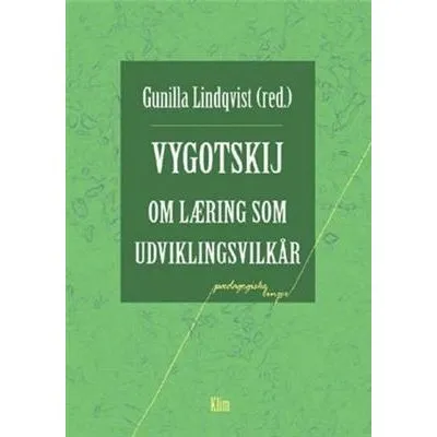 Vygotskij om læring som udviklingsvilkår