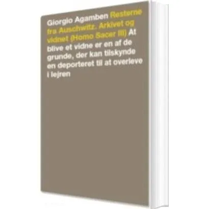 Giorgio Agamben: Resterne fra Auschwitz. Arkivet og vidnet
