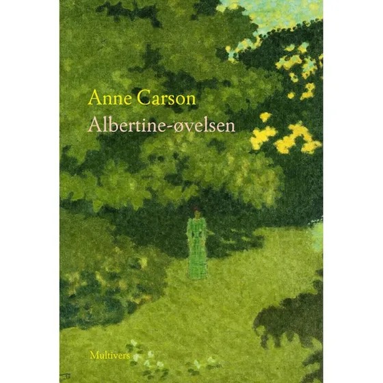 Anne Carson: Albertine-øvelsen