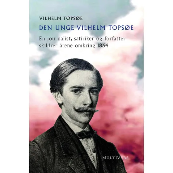 Den unge Vilhelm Topsøe