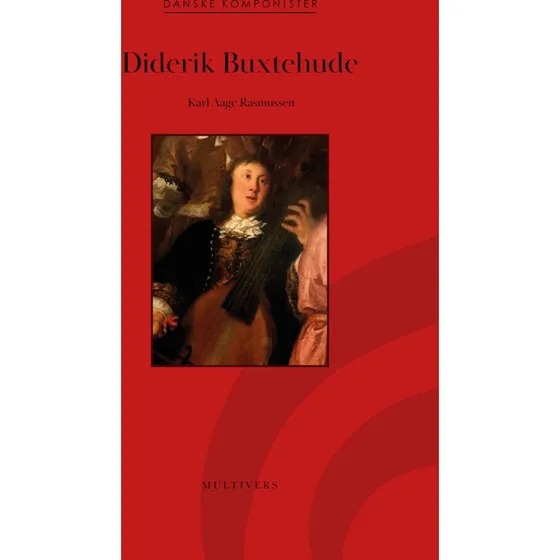 Diderik Buxtehude af Karl Aage Rasmussen