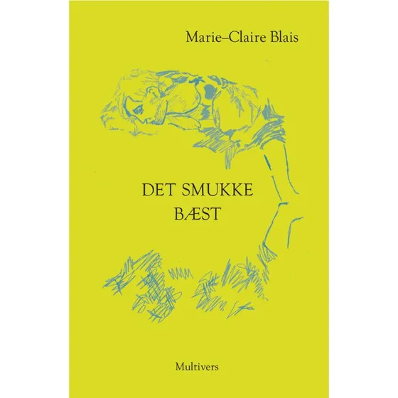 Det smukke bæst - Marie-Claire Blais (Bog)