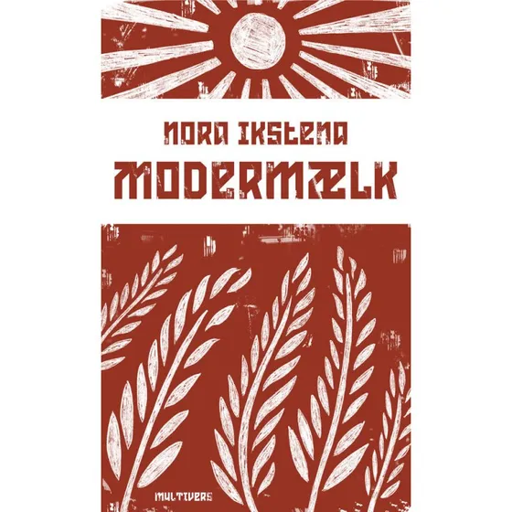 Modermælk af Nora Ikstena