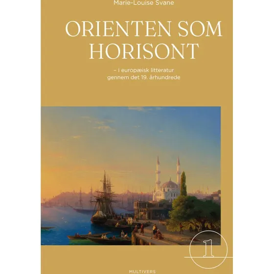 Orienten som horisont af Marie-Louise Svane