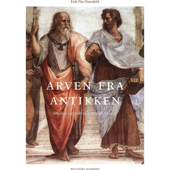 Arven fra Antikken af Erik Nis Ostenfeld - Bog