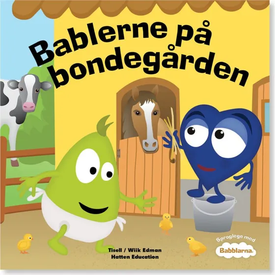 Bablerne på bondegården - Anneli Tisell