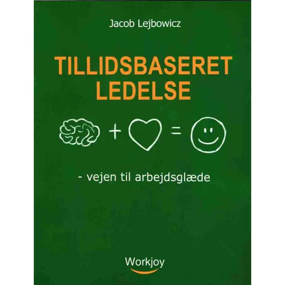 Tillidsbaseret ledelse af Jacob Lejbowicz
