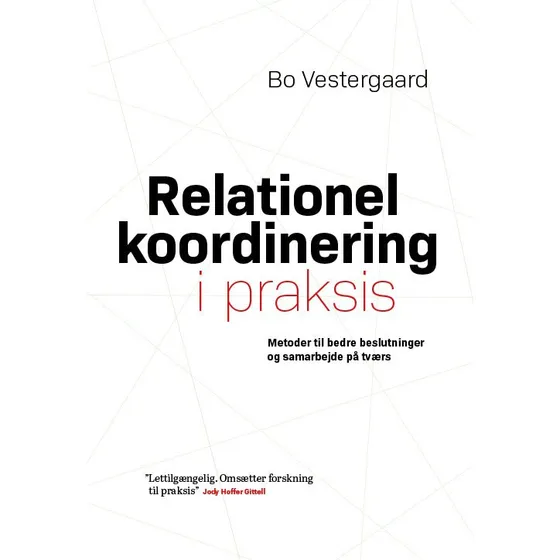 Relationel koordinering i praksis - Bo Vestergaard