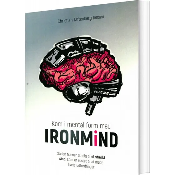 Ironmind: Kom i mental form - Christian Taftenberg Jensen