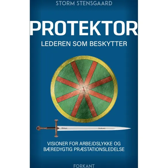 PROTEKTOR - Lederen som beskytter af Storm Stensgaard