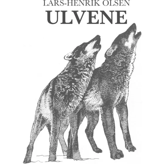 Ulvene af Lars-Henrik Olsen - Bog