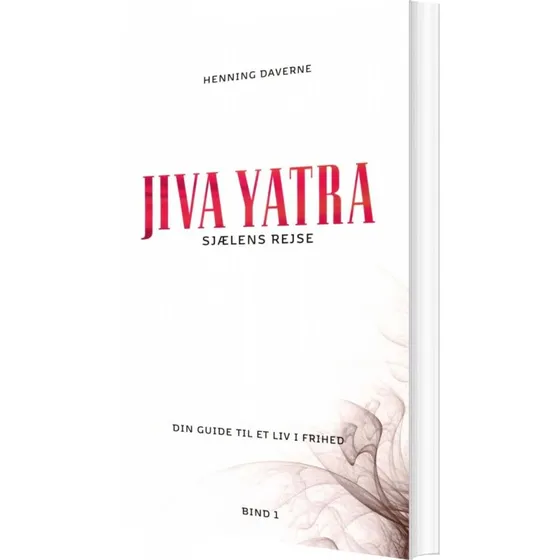 Sjælens Rejse - Jiva Yatra af Henning Daverne - Bog