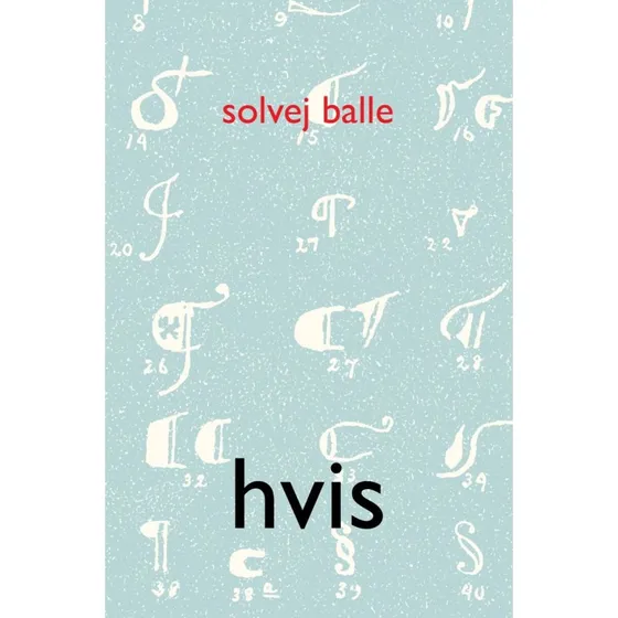 Hvis - Solvej Balle - Bog - Pelagraf