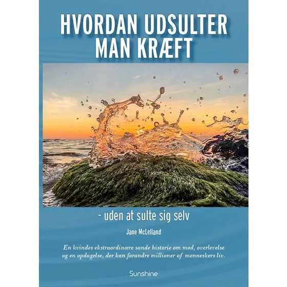 Hvordan udsulter man kræft - uden at sulte sig selv af Jane McLelland