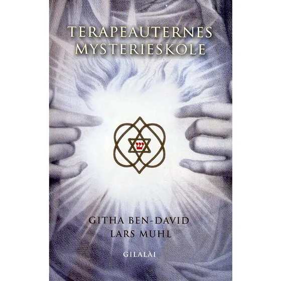 Terapeuternes Mysterieskole - Lars Muhl & Githa Ben-David