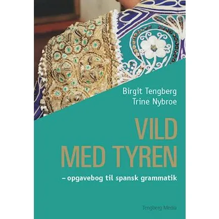 Vild med tyren - Birgit Tengberg og Trine Nybroe - Bog