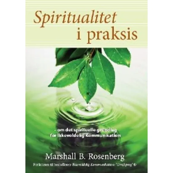 Marshall B. Rosenberg: Spiritualitet i praksis