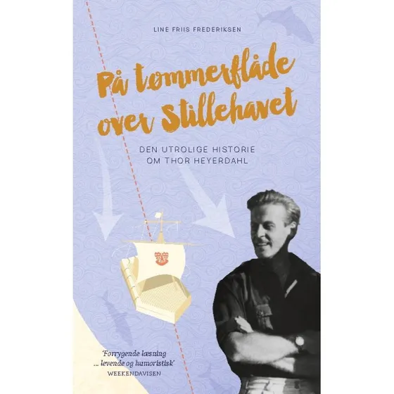 På tømmerflåde over Stillehavet - Line Friis Frederiksen