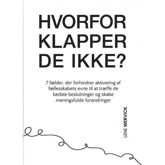 Hvorfor klapper de ikke? - Lene Wervick - Bog