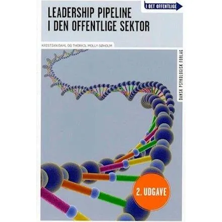 Leadership Pipeline i den offentlige sektor - Kristian Dahl
