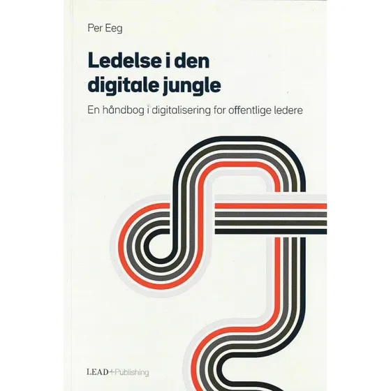 Ledelse i den digitale jungle af Per Eeg