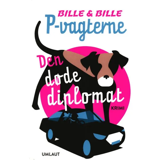 P-vagterne: Den døde diplomat - Steen Bille & Lisbeth Bille