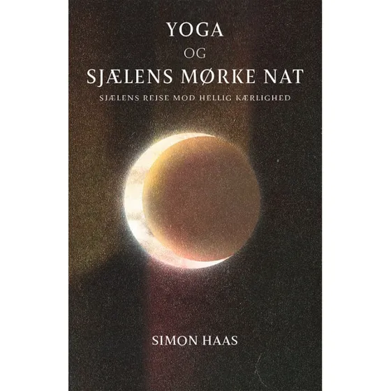 Yoga og sjælens mørke nat af Simon Haas