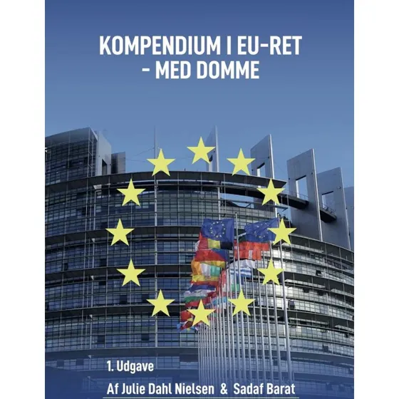 Kompendium i EU-ret - med domme af Julie Dahl Nielsen & Sadaf Barat