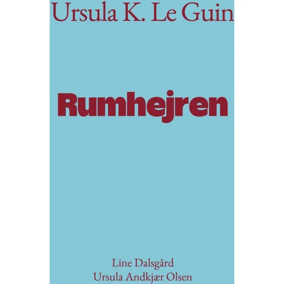 Ursula K. Le Guin: Rumhejren - Essay