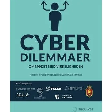 Cyberdilemmaer: Om mødet med virkeligheden - Henrik Christiansen m.fl.