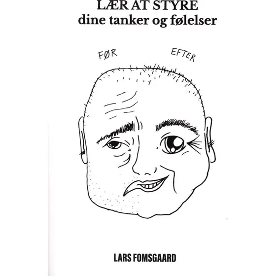 Lær at styre dine tanker og følelser - Lars Fomsgaard