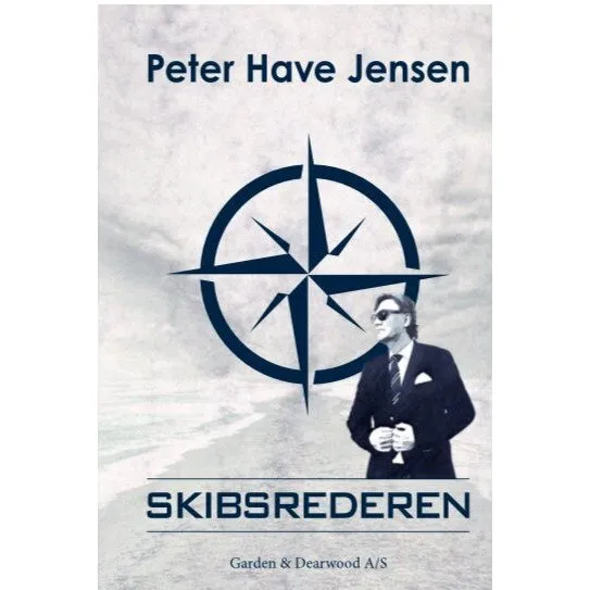 Skibsrederen af Peter Have Jensen - Bog