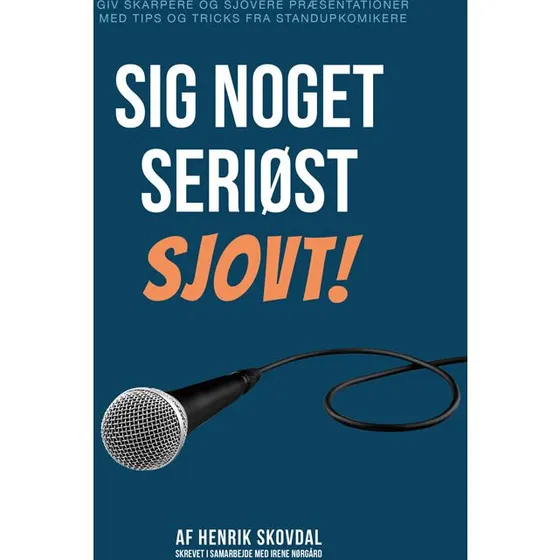 Sig noget seriøst sjovt! - Henrik Skovdal - Bog
