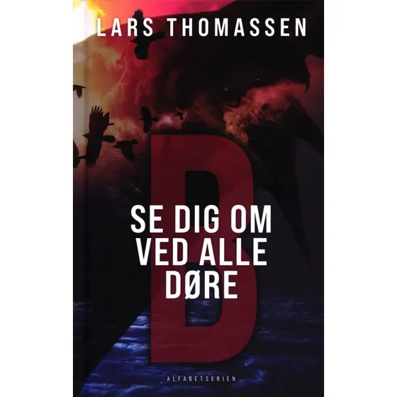 B - Se dig om ved alle døre af Lars Thomassen (Bog)